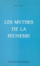 Michel Menu - Les mythes de la jeunesse.