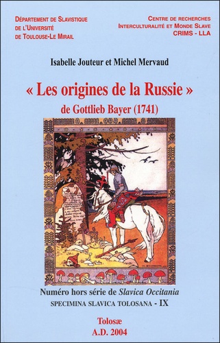 Michel Mervaud - "Les origines de la Russie" - de Gottlieb Bayer 1741.