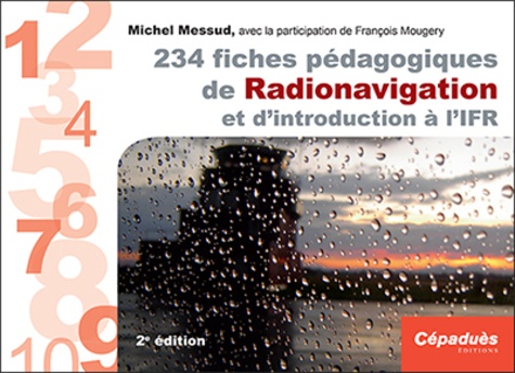 Michel Messud - 234 fiches pédagogiques de Radionavigation et d'introduction à l'IFR.