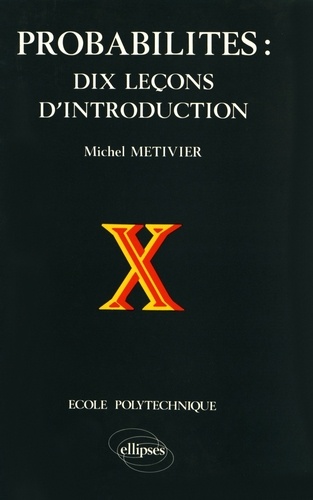 Michel Métivier - Probabilités : dix leçons d'introduction.