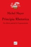 Michel Meyer - Principia Rhetorica - Une théorie générale de l'argumentation.