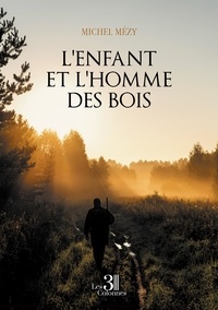 Michel Mézy - L'Enfant et l'Homme des Bois.