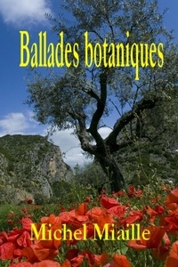 Michel Miaille - Ballades botaniques.