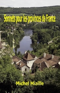  Michel Miaille - Sonnets pour les provinces de France.