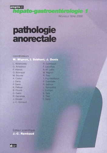 Michel Mignon et  Collectif - Pathologie Anorectale.