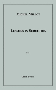 Michel Millot - Lessons in Seduction.