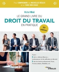 Téléchargements de manuels électroniques gratuits Le grand livre du droit du travail en pratique in French  9782212150759 par Michel Miné