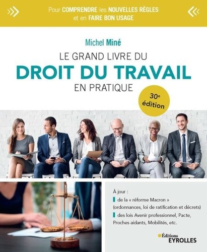 Le grand livre de...  Le grand livre du droit du travail en pratique