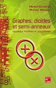 Michel Minoux - Graphes, dioïdes et semi-anneaux.