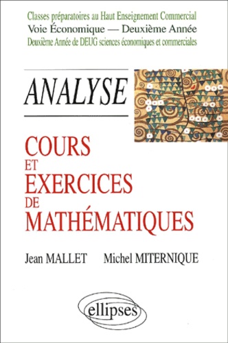 Michel Miternique et Jean Mallet - Cours Et Exercices De Mathematiques. Tome 5, Analyse.