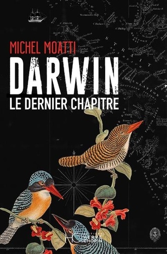 Darwin. Le dernier chapitre