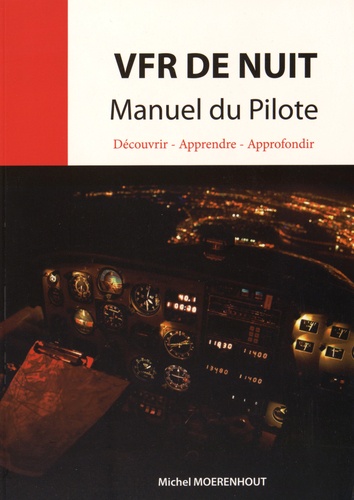 Michel Moerenhout - VFR de nuit - Manuel du pilote.