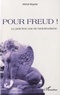 Michel Mogniat - Pour Freud ! - Le petit livre noir de l'anti-freudisme.