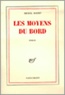 Michel Mohrt - Les moyens du bord.