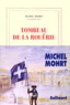 Michel Mohrt - Tombeau de La Rouërie.