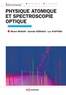 Michel Moisan et Danielle Kéroack - Physique atomique et spectroscopie optique.