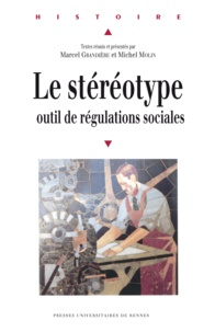 Michel Molin et Marcel Grandière - Le stéréotype, outil de régulations sociales.