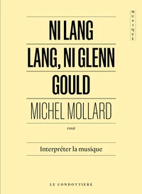 Ni Lang Lang, ni Glenn Gould