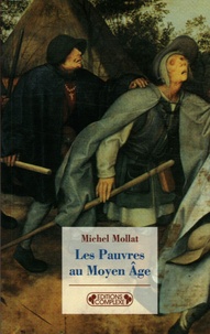 Michel Mollat - Les Pauvres au Moyen Age.