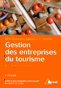 Michel Monereau - Gestion Des Entreprises Du Tourisme Bts Tourisme-Loisirs 1ere Annee. 2eme Edition.