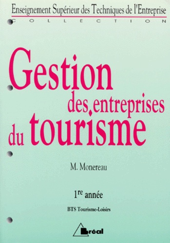 Michel Monereau - Gestion des entreprises du tourisme - BTS tourisme-loisirs, 1re année.