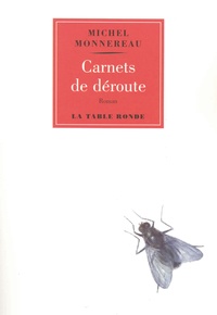 Michel Monnereau - Carnets de déroute.