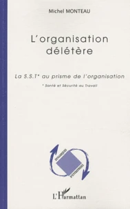 L'organisation délétère