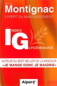 Michel Montignac - Découvrez les index glycémiques.