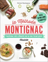 Michel Montignac - La méthode Montignac illustrée.