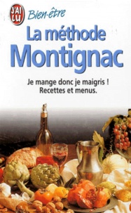 Michel Montignac - La Methode Montignac, Je Mange Donc Je Maigris Coffret 2 Volumes : Volume 1, Recettes Et Menus Montignac Ou La Gastronomie Nutritionnelle. Volume 2, Je Mange Donc Je Maigris !.