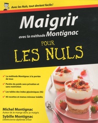 Michel Montignac - Maigrir avec la méthode Montignac.