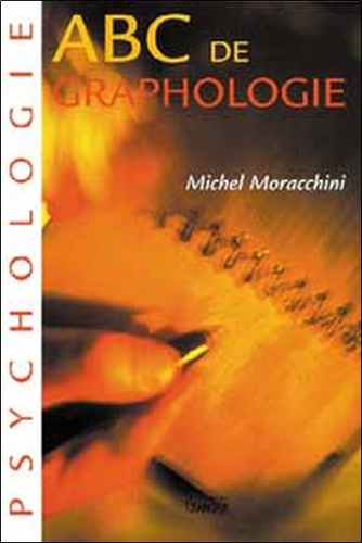 Michel Moracchini - ABC de la graphologie.