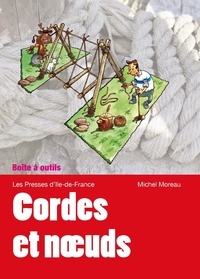 Cordes et noeuds - Amarrer, lier, saisir, nouer, arrimer ....pdf
