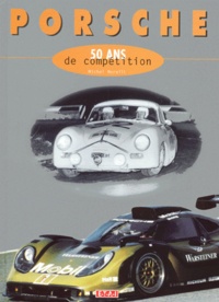 Michel Morelli - Porsche, 50 Ans De Competition.