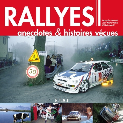 Michel Morelli et Jean-Michel Fabre - Rallyes - Anecdotes & histoires vécues.