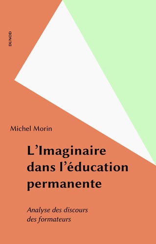 L'Imaginaire dans l'éducation permanente. Analyse des discours des formateurs