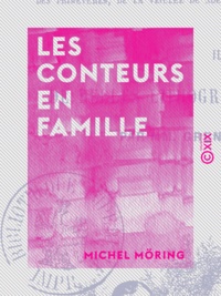 Michel Möring - Les Conteurs en famille.