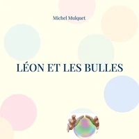 Léon et les bulles