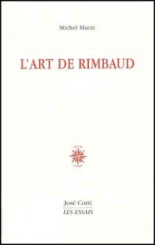 Michel Murat - L'Art De Rimbaud.