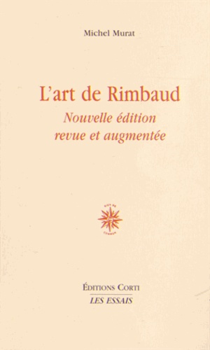 Michel Murat - L'art de Rimbaud.