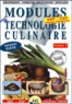 Michel Muschert et Michel Faraguna - Modules de technologie culinaire BEP-CAP - Tome 1 Les produits (Livre de l'élève).
