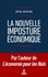 La nouvelle imposture économique - Occasion