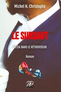 Le Sursaut. La CIA dans le Rétroviseur