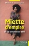 Michel N. Christophe - Miette dempire ou La tentation du déni.