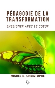 Michel N. Christophe - Pédagogie de la Transformation.