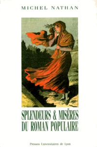 Splendeurs et misères du roman populaire