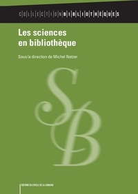 Michel Netzer - Les sciences en bibliothèque.