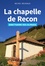 La chapelle de Recon. Sanctuaire des alpages