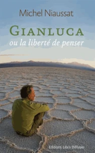 Gianluca ou la liberté de penser
