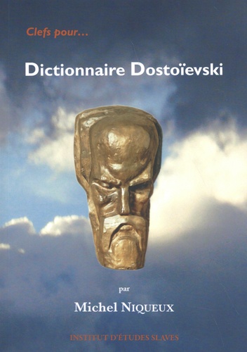 Michel Niqueux - Dictionnaire Dostoïevski.